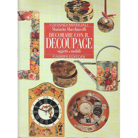 Decorare con il decoupage. Oggetti mobili