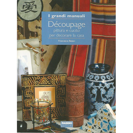 Decoupage pittura e cucito per decorare la casa