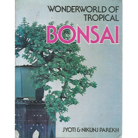 Wonderworld of tropical bonsai