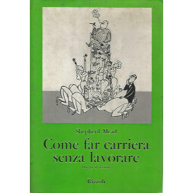 Come far carriera senza lavorare
