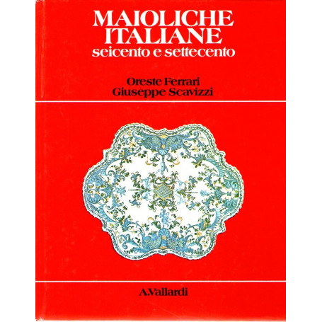 Maioliche italiane seicento e settecento