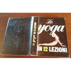 Lo yoga in 12 lezioni