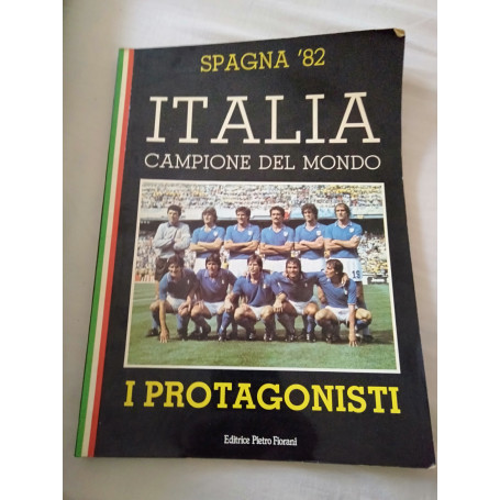 Spagna 82' Italia campione del mondo i protagonisti