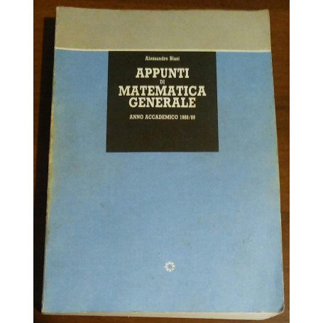 APPUNTI DI MATEMATICA GENERALE