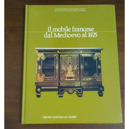 il mobile francese dal medioevo al 1925 1981