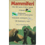 Mammiferi. Oltre 400 specie di tutto il mondo