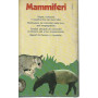 Mammiferi. Oltre 400 specie di tutto il mondo