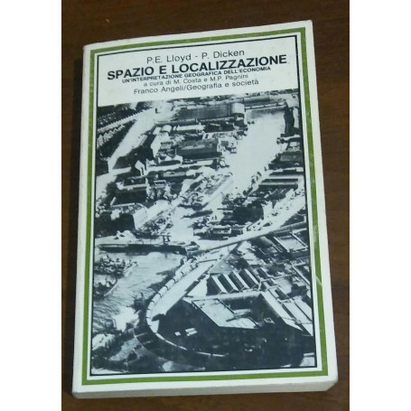 Spazio e localizzazione. Un'interpretazione geografica dell'economia