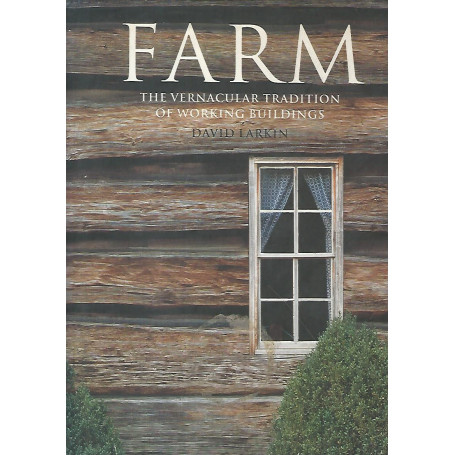 Farm. The vernacular tradition of working buildings