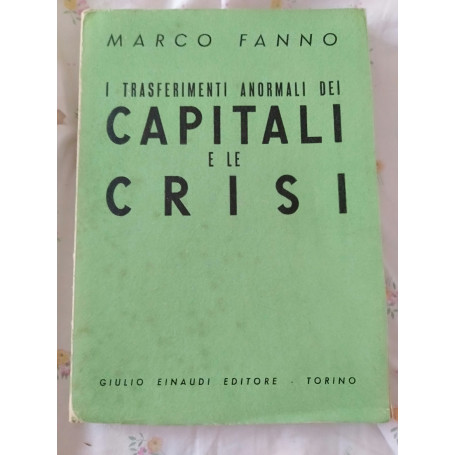 I trasferimenti anormali dei capitali e le crisi