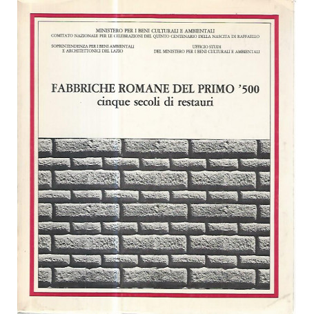 Fabbriche romane del primo 500. Cinque secoli di restauri