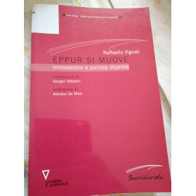 Eppur si muove Innovazione piccola impresa