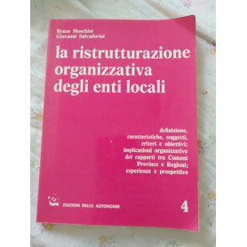 La ristrutturazione organizzativa degli enti locali