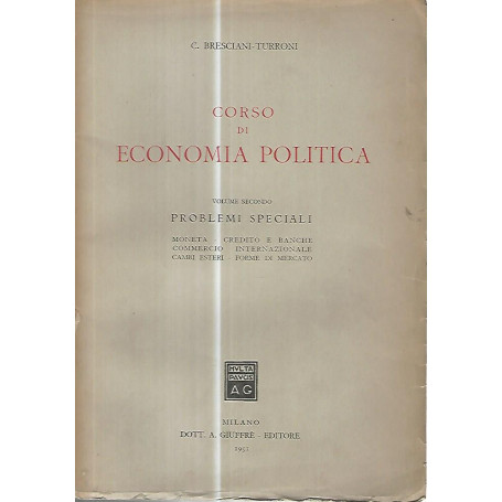 Corso di economia politica. Volume secondo. Problemi speciali