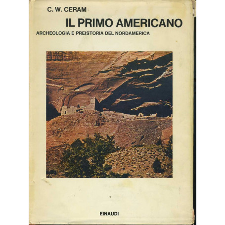 Il primo americano. Archeologia e preistoria del Nordamerica