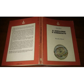 Il dopo crisi e' cominciato