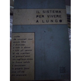 Il sistema per vivere a lungo