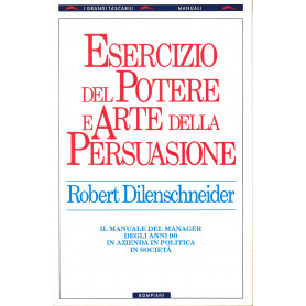 Esercizio del potere e arte della persuasione