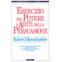 Esercizio del potere e arte della persuasione