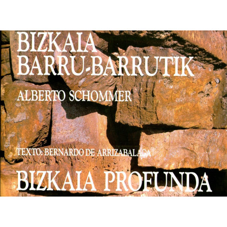 Bizkaia Barru - Barrutik   Bizkaia profunda