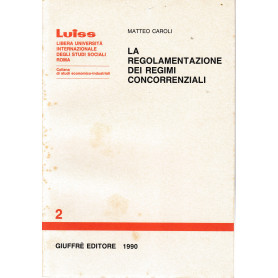 La regolamentazione dei regimi concorrenziali