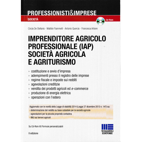 Imprenditore agricolo professionale società agricola e agriturismo. Con CD-ROM