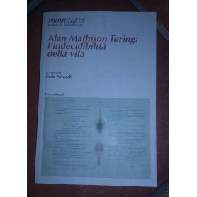Alan Mathison Turing:l'indecidibilita' della vita