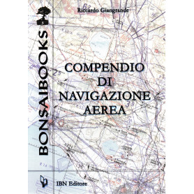 Compendio di navigazione aerea. Per gli Ist. tecnici aeronautici