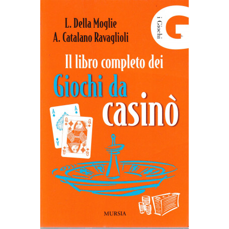 Il libro completo dei giochi da casinò