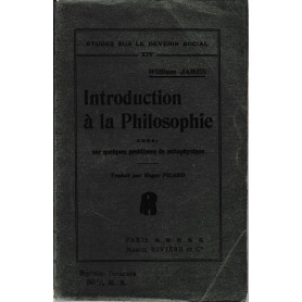 Introduction à la Philosophie. Essai sur quelque problémes de métaphysique
