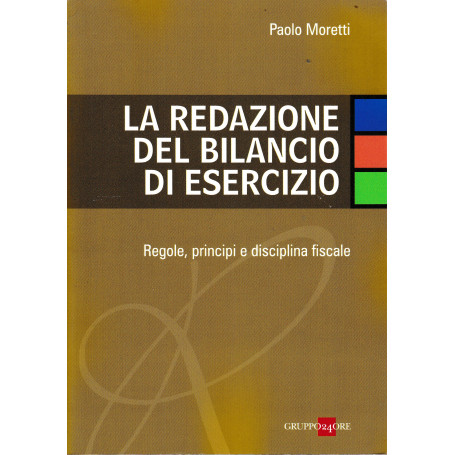 La redazione del bilancio di esercizio. Regole