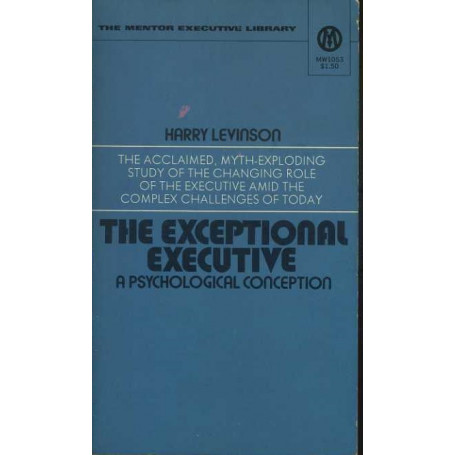 The exceptional executive. A psychological conception