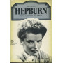 Katharine Hepburn. Storia illustrata del cinema