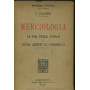 Merciologia ad uso delle scuole e degli agenti di commercio