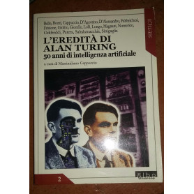 L'eredità  di Alan Turing. 50 anni di intelligenza artificiale