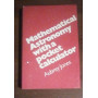 MATHEMATICAL ASTRONOMY WITHA POCKET CALCULATOR