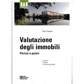Valutazione degli immobili. Perizie e pareri