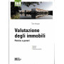 Valutazione degli immobili. Perizie e pareri