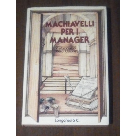 Machiavelli per i manager