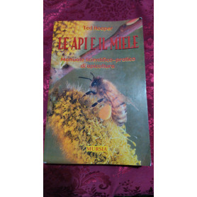 Le api e il miele. Manuale scientifico-pratico di apicoltura