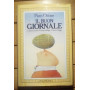 IL BUON GIORNALE - COME SI SCRIVE - COME SI DIRIGE - COME SI LEGGE