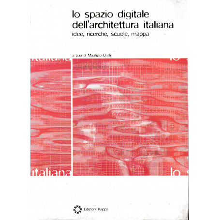 Lo spazio digitale dell'architettura italiana. Idee