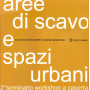 Aree di scavo e spazi pubblici. 2º seminario workshop  a Caserta