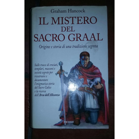 Il Mistero del Sacro Graal.Origine e storia di una tradizione segreta