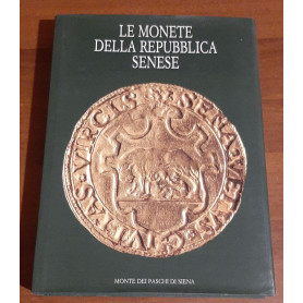 LE MONETE DELLA REPUBBLICA SENESE