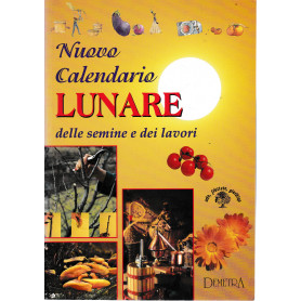 Nuovo calendario Lunare delle semine e dei lavori