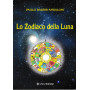 Lo zodiaco della Luna