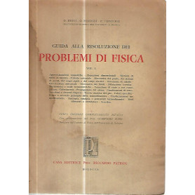 Guida alla risoluzione dei problemi di fisica. Vol. 1