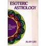 Esoteric astrology. A study in human nature