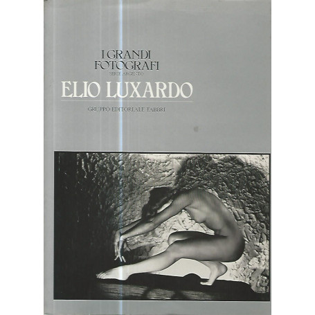 I grandi fotografi. Elio Luxardo